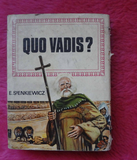 Quo Vadis? de E. Sienkiewicz - Edicion ilustrada