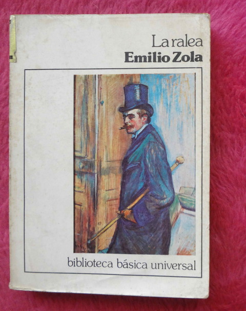 La ralea de Emilio Zola