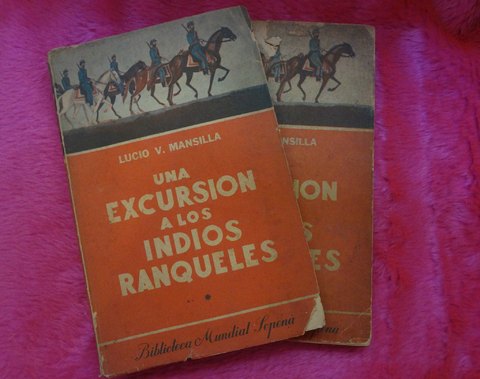 Una excursión a los indios ranqueles de Lucio V. Mansilla 