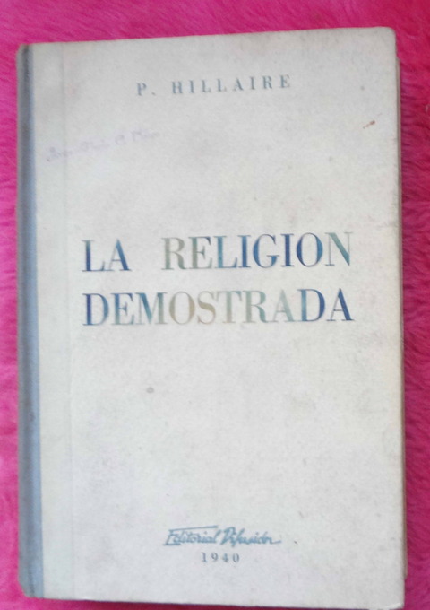 La Religion Demostrada - P. A. Hillaire - Monseñor Agustión Piaggio