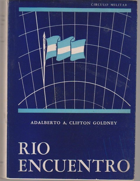 Rio Encuentro de Coronel Adalberto A Clifton Goldney