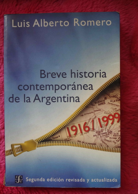 Breve Historia Contemporánea De La Argentina de Jose Luis Romero