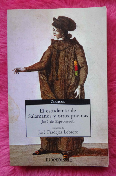 El estudiante de Salamanca y otros poemas de José de Espronceda - Edición de José Fradejas Lebrero