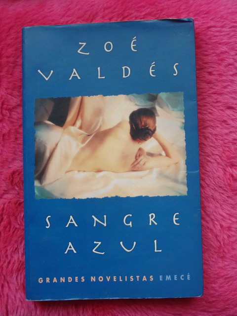 Sangre azul de Zoe Valdés