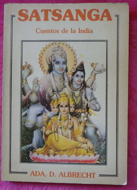 Satsanga Cuentos de la India de Ada D. Albrecht