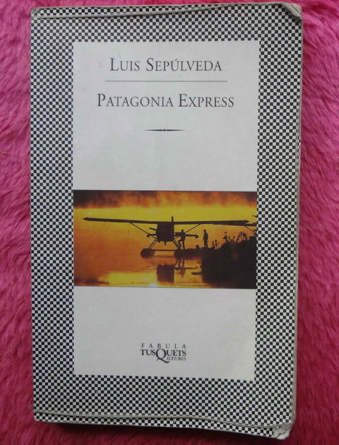 Patagonia Express de Luis Sepulveda