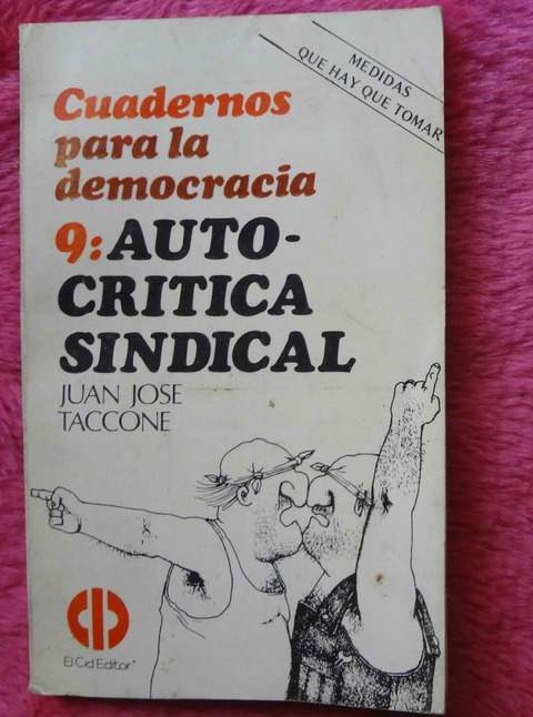 Auto Critica Sindical de Juan Jose Taccone