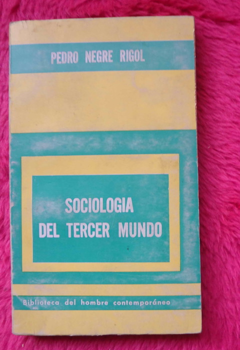 Sociología Del Tercer Mundo de Pedro Negre Rigol - Una Introducción A Sus Problemas Sociológicos 