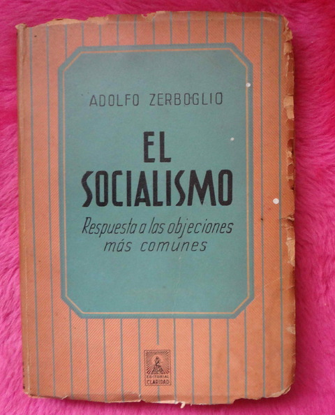 El socialismo por Adolfo Zerboglio - Respuesta a las objeciones más comunes