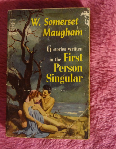 Six stories written in the First person singular by W. Somerset Maugham