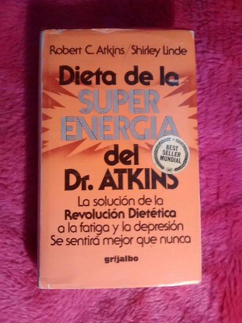 Dieta de la super energía del Dr Atkins de Robert C. Atkins y Shirley Linde