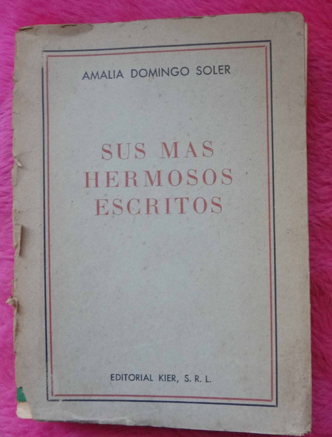 Sus mas hermosos escritos de Amalia Domingo Soler 