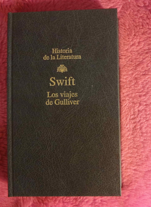 Los viajes de Gulliver de Jonathan Swift