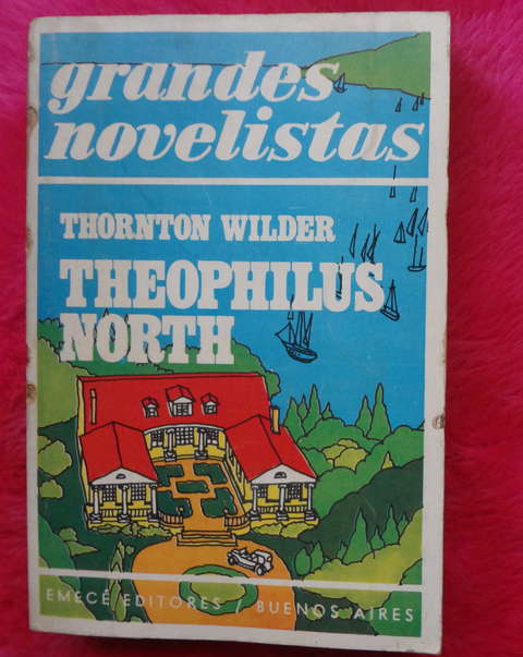 Theophilus North de Thornton Wilder