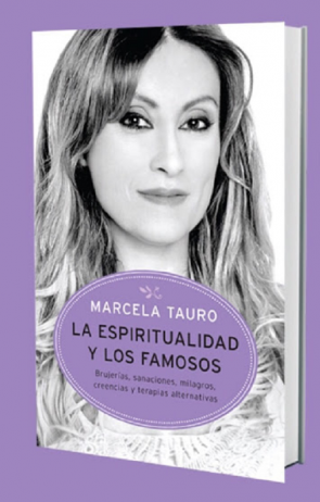 La espiritualidad y los famosos de Marcela Tauro