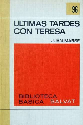 Ultimas tardes con teresa de Juan Marse - Prologo de Mario Vargas Llosa