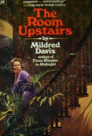 The room upstairs by Mildred Davis