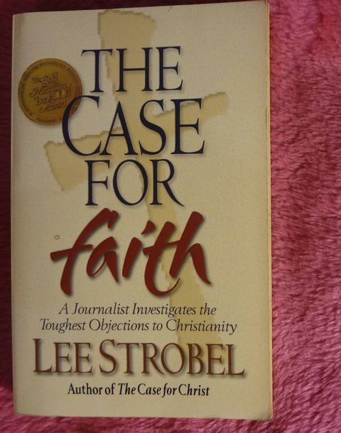 The case for faith by Lee Strobel