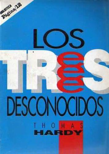 Los Tres Desconocidos y otros cuentos de Thomas Hardy 