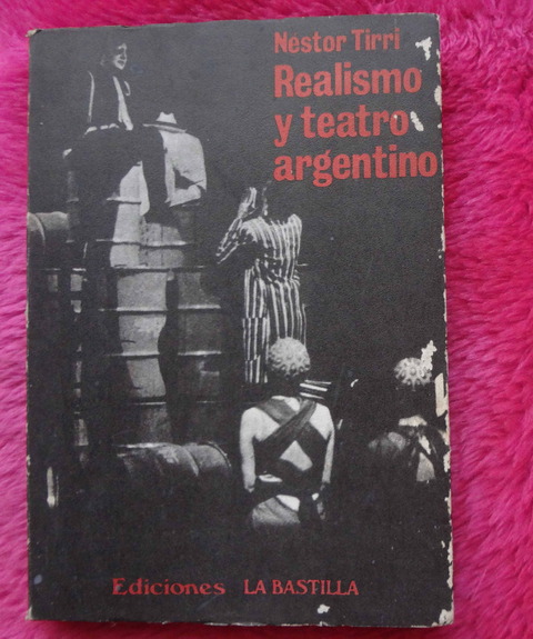 Realismo y teatro argentino de Nestor Tirri
