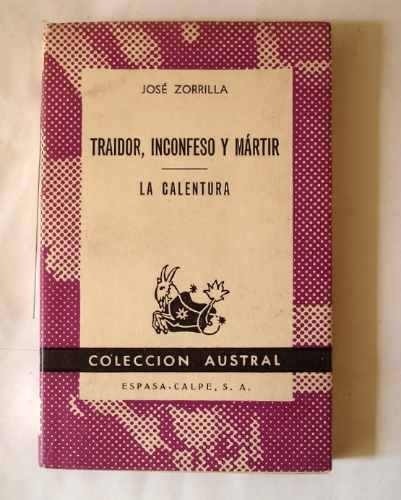 Traidor inconfeso y mártir - La celentura de José Zorrilla