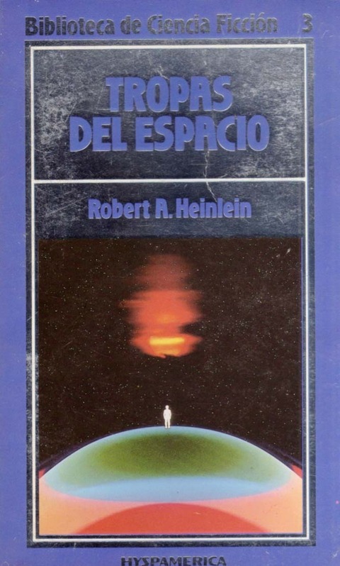 Tropas del espacio de Robert A. Heinlein