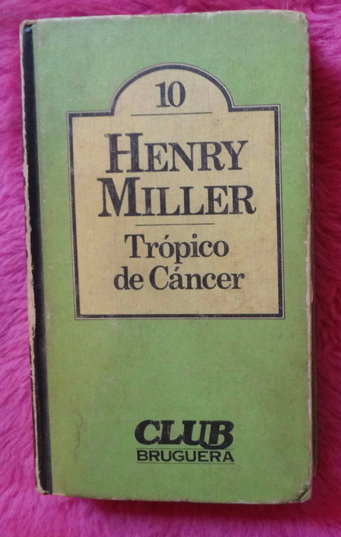 Tropico De Cancer de Henry Miller 
