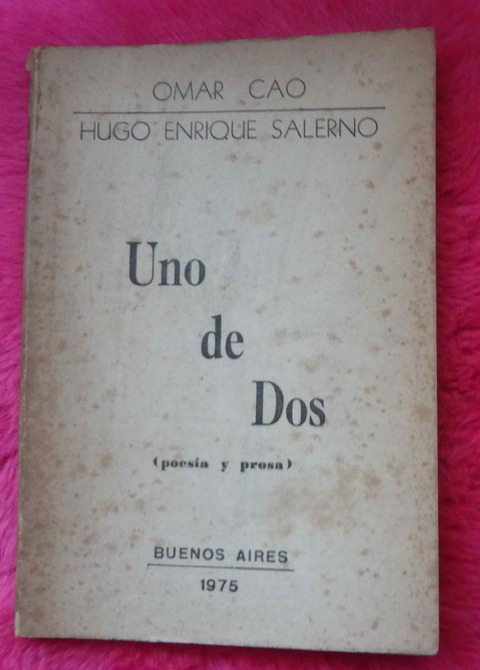 Uno de dos de Omar Cao y Hugo Enrique Salerno - Firmado por los autores en 1975