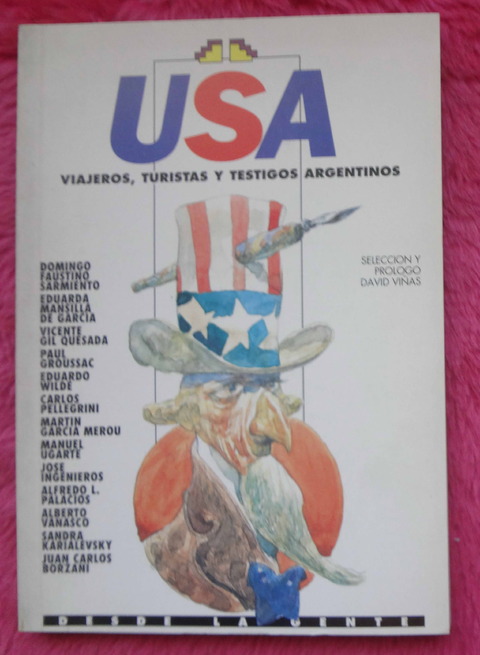 USA Viajeros, tujristas y testigos argentinos - Selección y prólogo: David Viñas