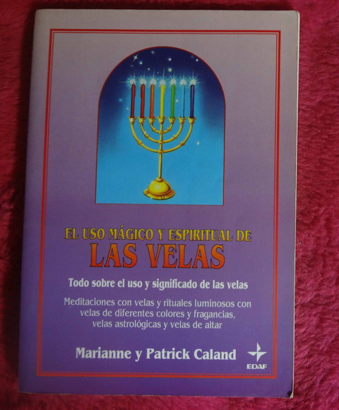El uso mágico y espiritual de las velas de Marianne y Patrick Caland