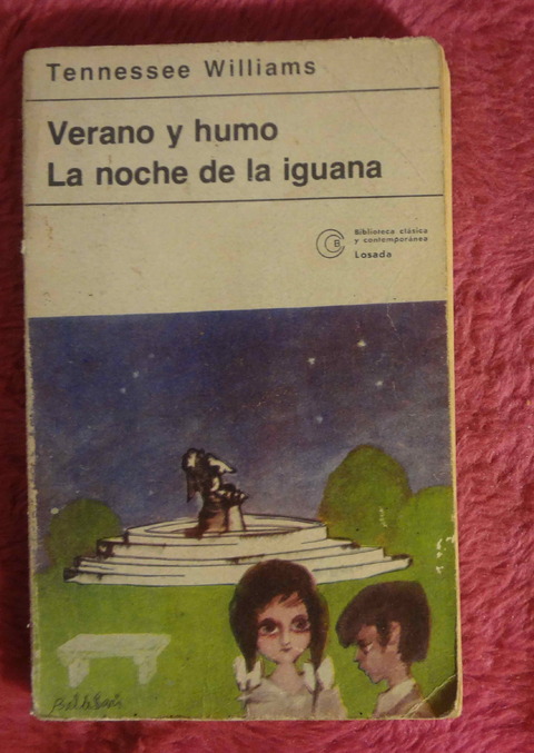 Verano Y Humo - La Noche De La Iguana de Tennessee Williams