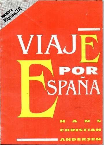 Viaje Por España De Perpiñán A Málaga de H. Christian Andersen