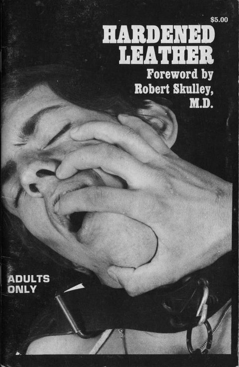 HARDENED LEATHER Foreword by Robert Skylley, M. D. 