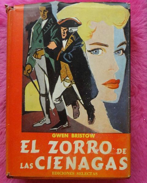 El Zorro En Las Cienagas de Gwen Bristow