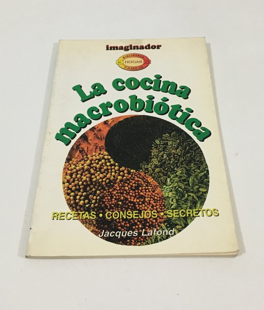 La Cocina Macrobiotica Jacques Lafond Recetas Consejos Usado