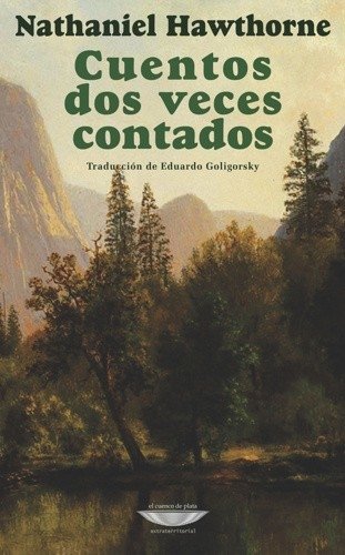 Cuentos dos veces contados / Hawthorne, Nathaniel