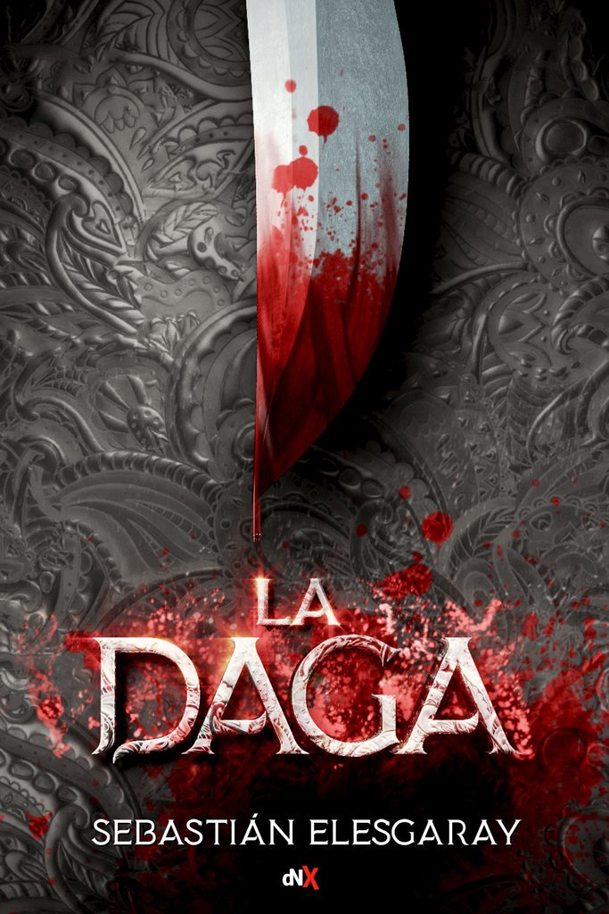 Resultado de imagen de La daga (primera parte de la saga) SebastiÃ¡n Elesgaray