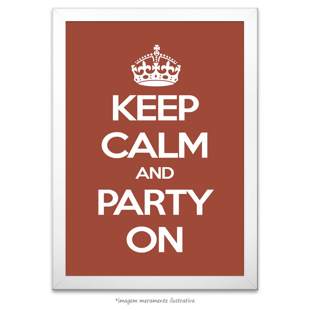 Poster Keep Calm And Party On, no QueroPosters.com