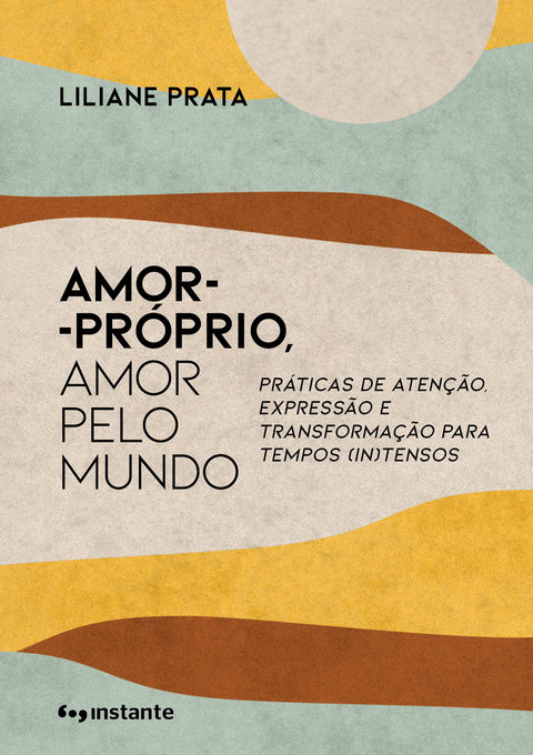 Amor Proprio Amor Pelo Mundo Editora Instante