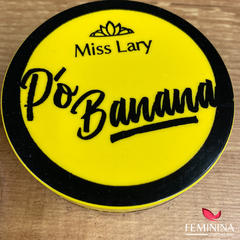 Pó Banana Miss Lary