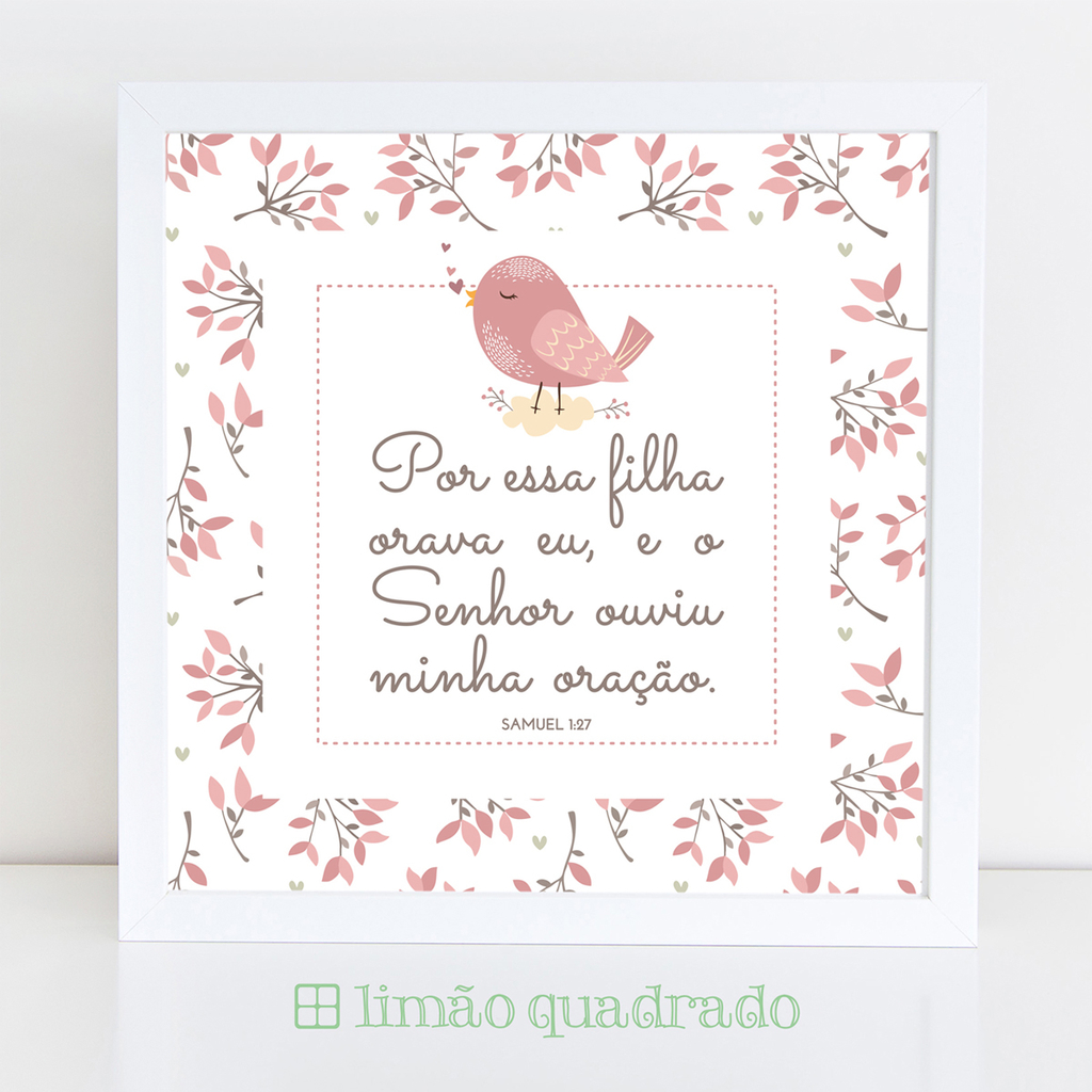 Quadro Versiculo Por Essa Filha Orava Eu