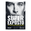 Super Exposto: a real sobre o business da fotografia de casamento - de Fabio Laub