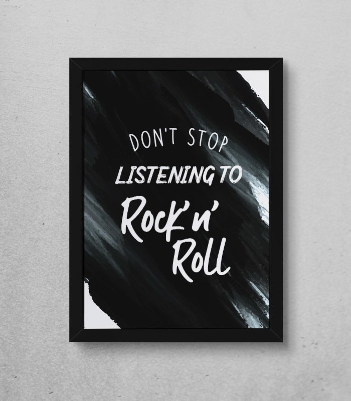 Quadro Don T Stop Listening To Rock N Roll